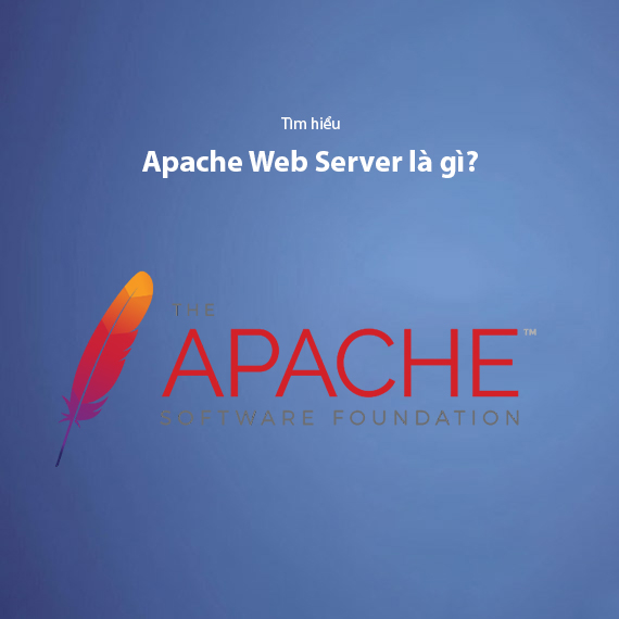 Apache là gì? Kiến thức từ A-Z về Apache Web Server