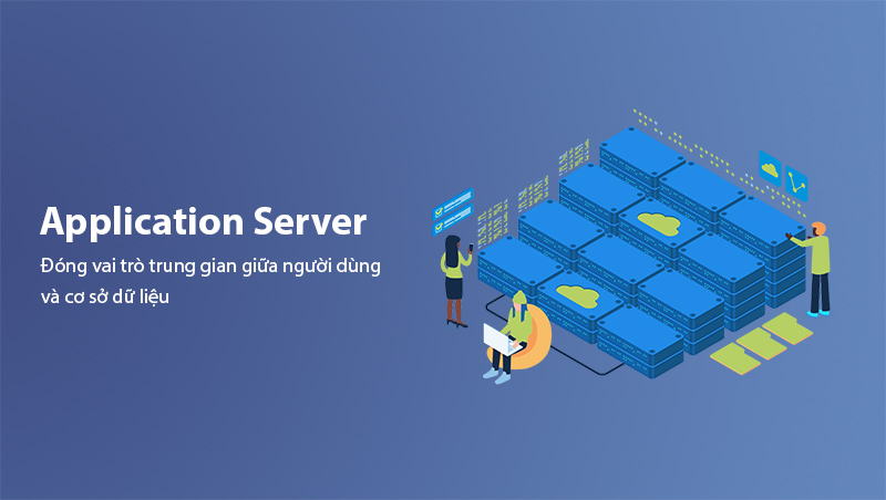 Application Server Là Gì?