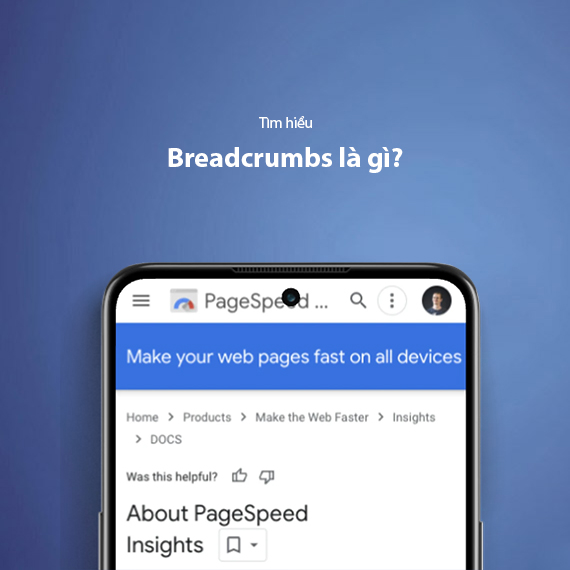 Breadcrumbs Là Gì? Hướng Dẫn Tối Ưu Breadcrumbs Cho SEO