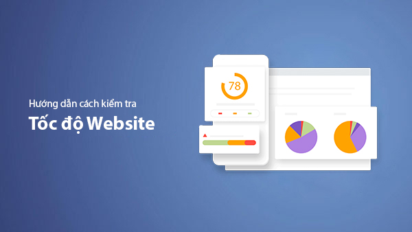 How to Check Website Speed – Top 7 Leading Tools