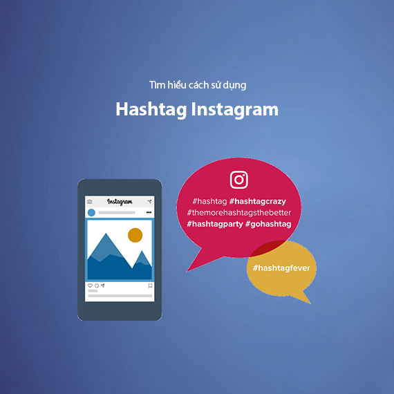 Cách Sử Dụng Hashtag Trên Instagram Hiệu Quả Nhất