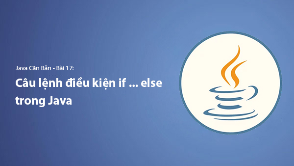 Lesson 17. If ... Else Statements in Java | Learn Java Basics