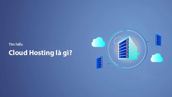What is Cloud Hosting? Benefits, How It Works, and When to Use It — 2026 Guide