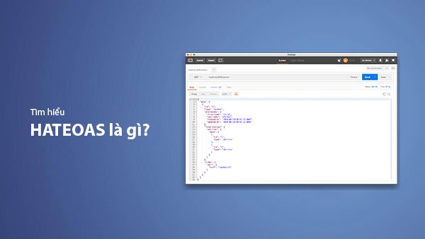 What is HATEOAS? How to Build APIs Using HATEOAS