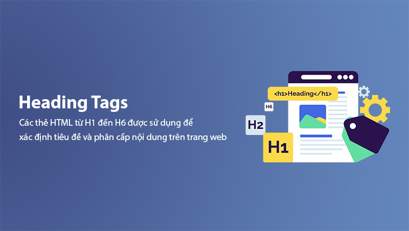 Heading Tags: Cách Sử Dụng Đúng Cho SEO [2026]