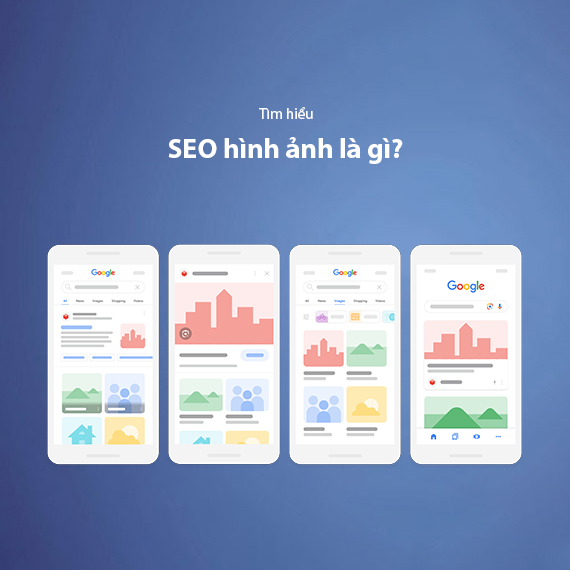 SEO Hình Ảnh Là Gì? 16+ Cách Tối Ưu Hình Ảnh Giúp Website Đạt Thứ Hạng Cao