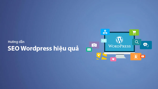 SEO WordPress Cho Người Mới - Hướng Dẫn Từ A Đến Z