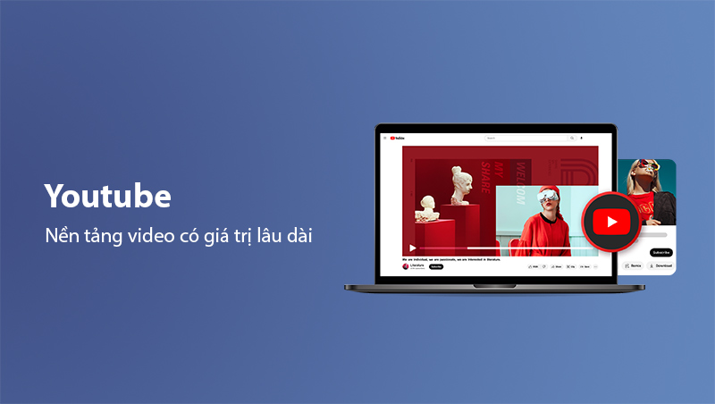 Nền tảng video có giá trị lâu dài YouTube