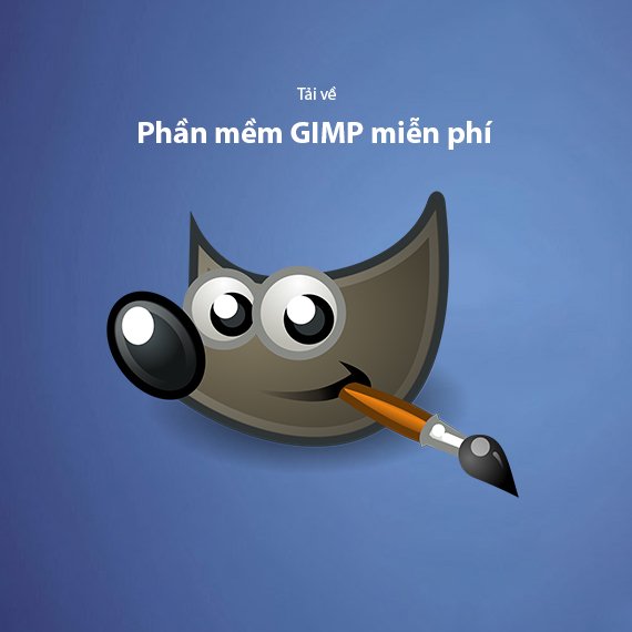 Tải GIMP Miễn Phí – Phần Mềm Chỉnh Sửa Ảnh Chuyên Nghiệp Như Photoshop