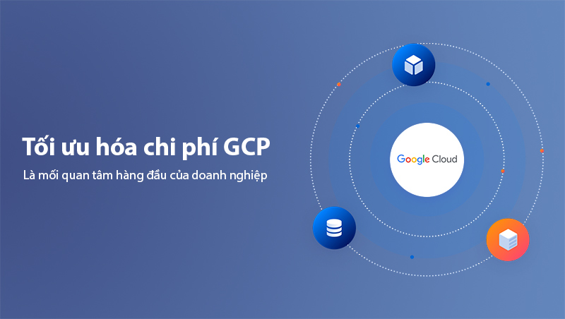 Tối ưu hóa chi phí GCP