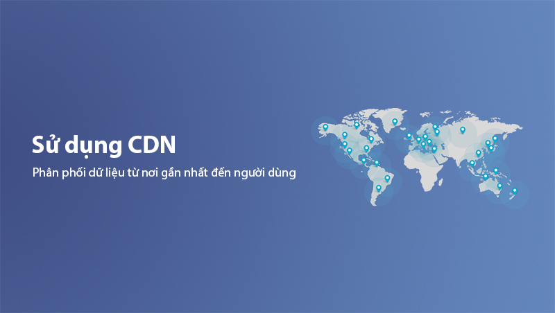 Sử dụng CDN