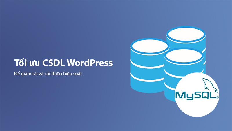 Tối ưu cơ sở dữ liệu WordPress