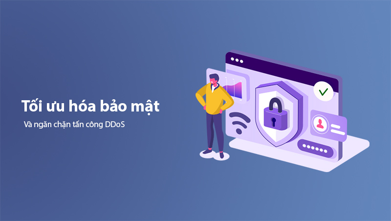 Tối ưu hóa bảo mật và ngăn chặn tấn công DDoS