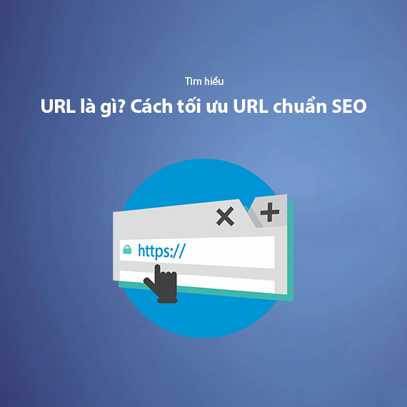 URL Là Gì? Cách Tối Ưu URL Chuẩn SEO 2025