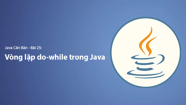 Lesson 25. The do-while Loop in Java | Learn Basic Java