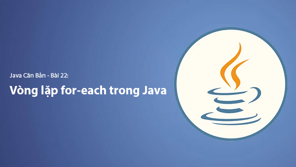 Lesson 22. How to Use For-Each Loop in Java | Learn Basic Java