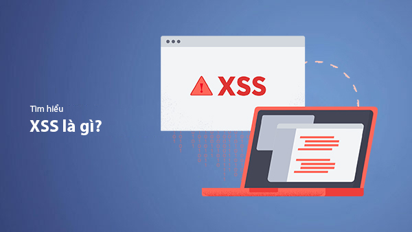 What is XSS? Signs of Detection and Effective Prevention Methods