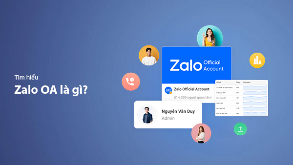 Zalo OA Là Gì? Hướng Dẫn Tạo Zalo Official Account Chi Tiết Cho Doanh Nghiệp